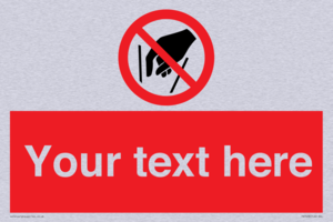 Custom prohibition No reaching in